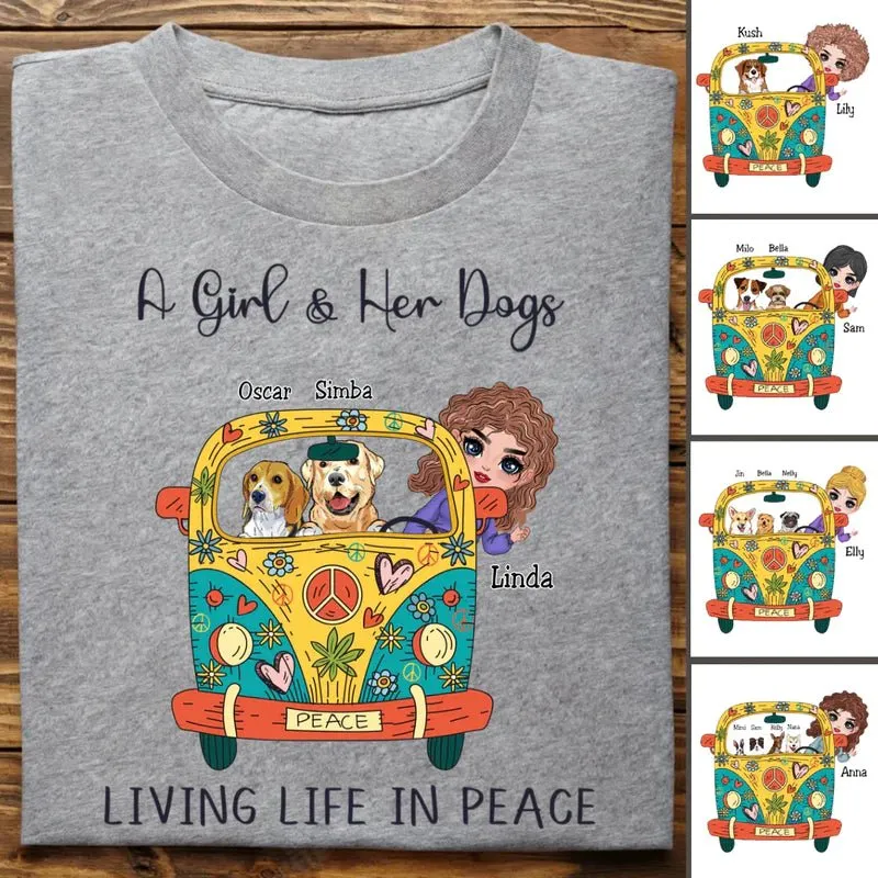 Dog Lover - A Girl And Her Dogs Living Life In Peace - Personalized Unisex T-Shirt