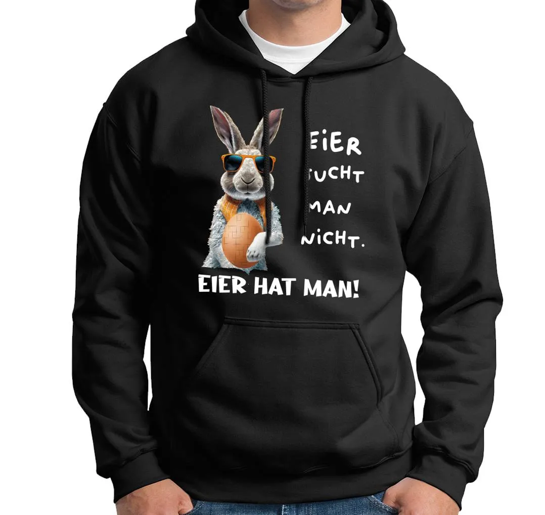 Hoodie - Eier sucht man nicht. Eier hat man! (Hase)