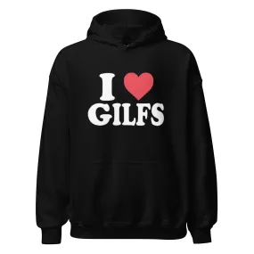 I Love Gilfs Hoodie Ultra Soft Blended Cotton Midweight Pullover